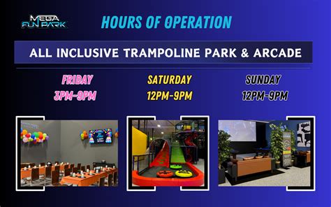 Hours of Operation – Mega Fun Park.